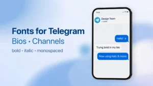 Fonts for Telegram: Style Your Bio, Channel Name and Post Headings